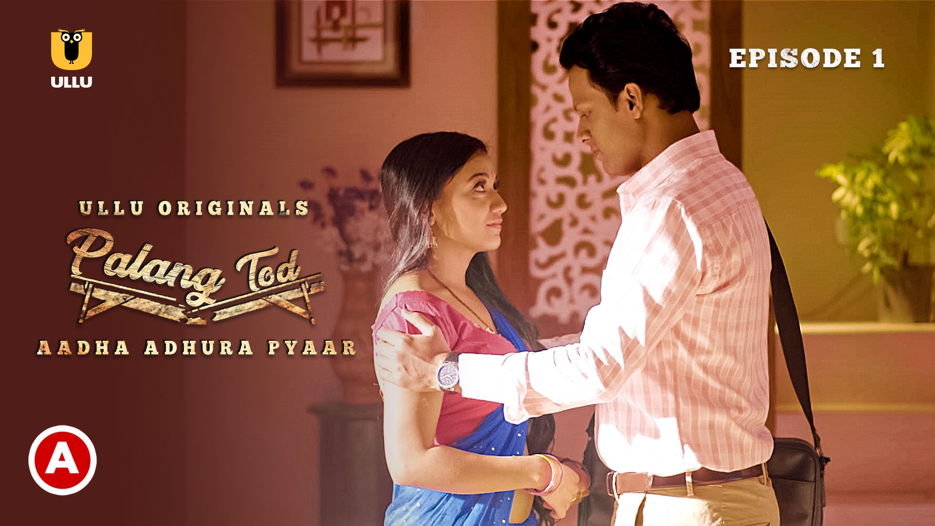 Palang Tod-Aadha Adhura Pyaar P01 2022 Hindi Web Series – Ullu