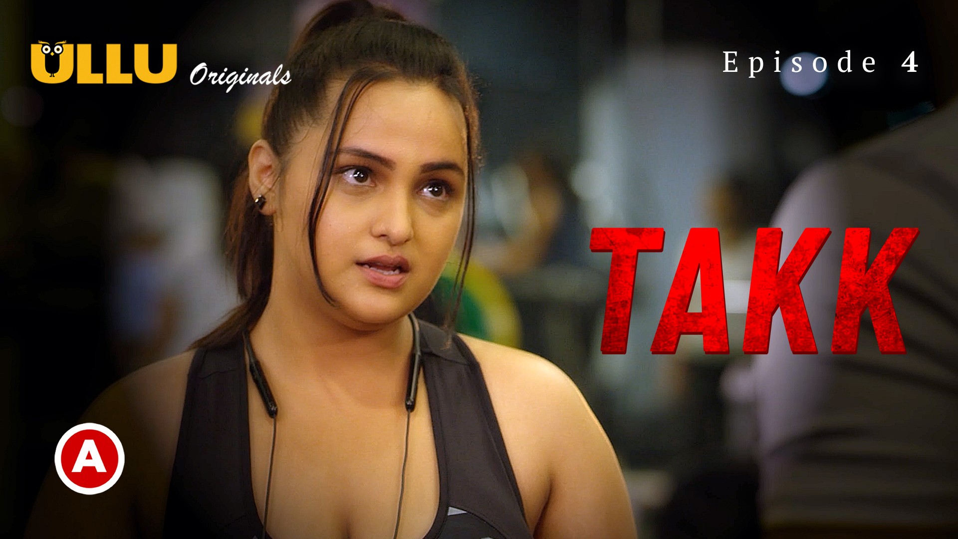 Takk Part 2 S01E02– 2022 – Hindi Hot Web Series – Ullu