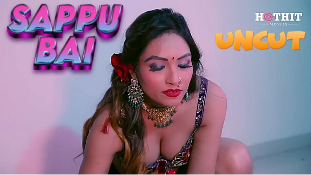 Sappu Bai 2021 Hindi Short Film – HotHits