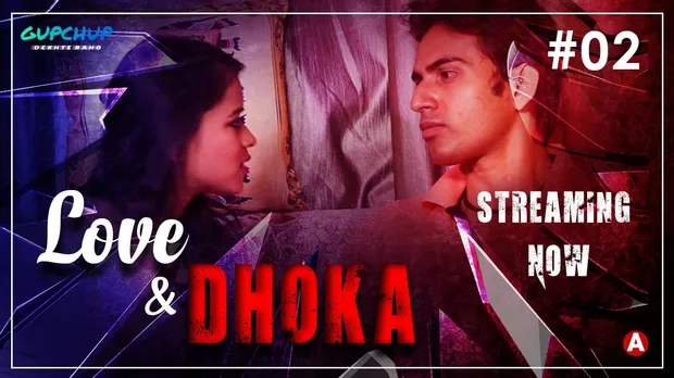 Love & Dhoka S01E02 2022 Hindi Hot Web Series – GupChup
