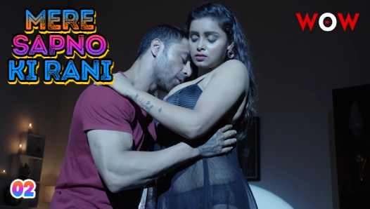 Mere Sapno Ki Rani S01E02 2023 Hindi Hot Web Series – Wow