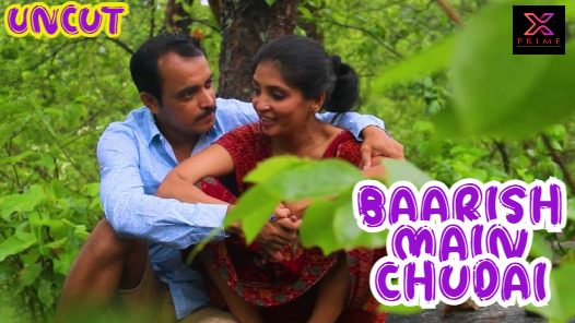 Baarish Main Chudai 2023 UNCUT Hindi Hot Short Film – XPrime